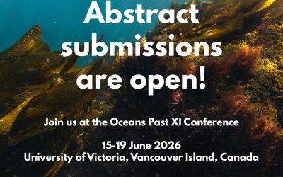 Oceans Past XI: Call for Abstracts and ECR funding award submissions is now  open!